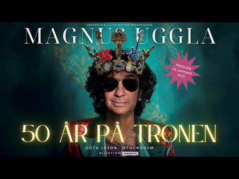 Magnus Uggla 50 år på tronen 