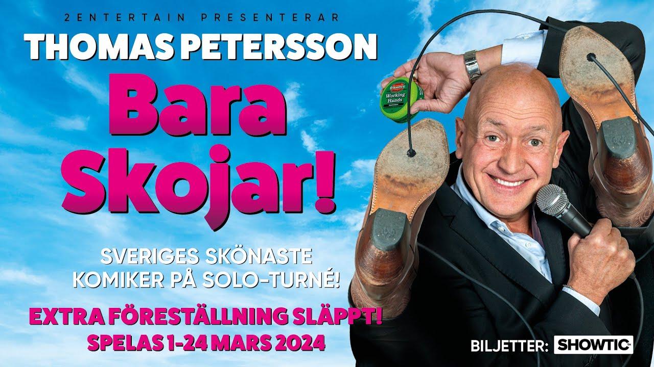 Thomas Petersson - Bara Skojar - Förlängd turné